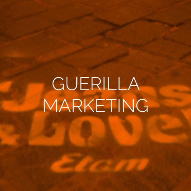 GUERILLA MARKETING